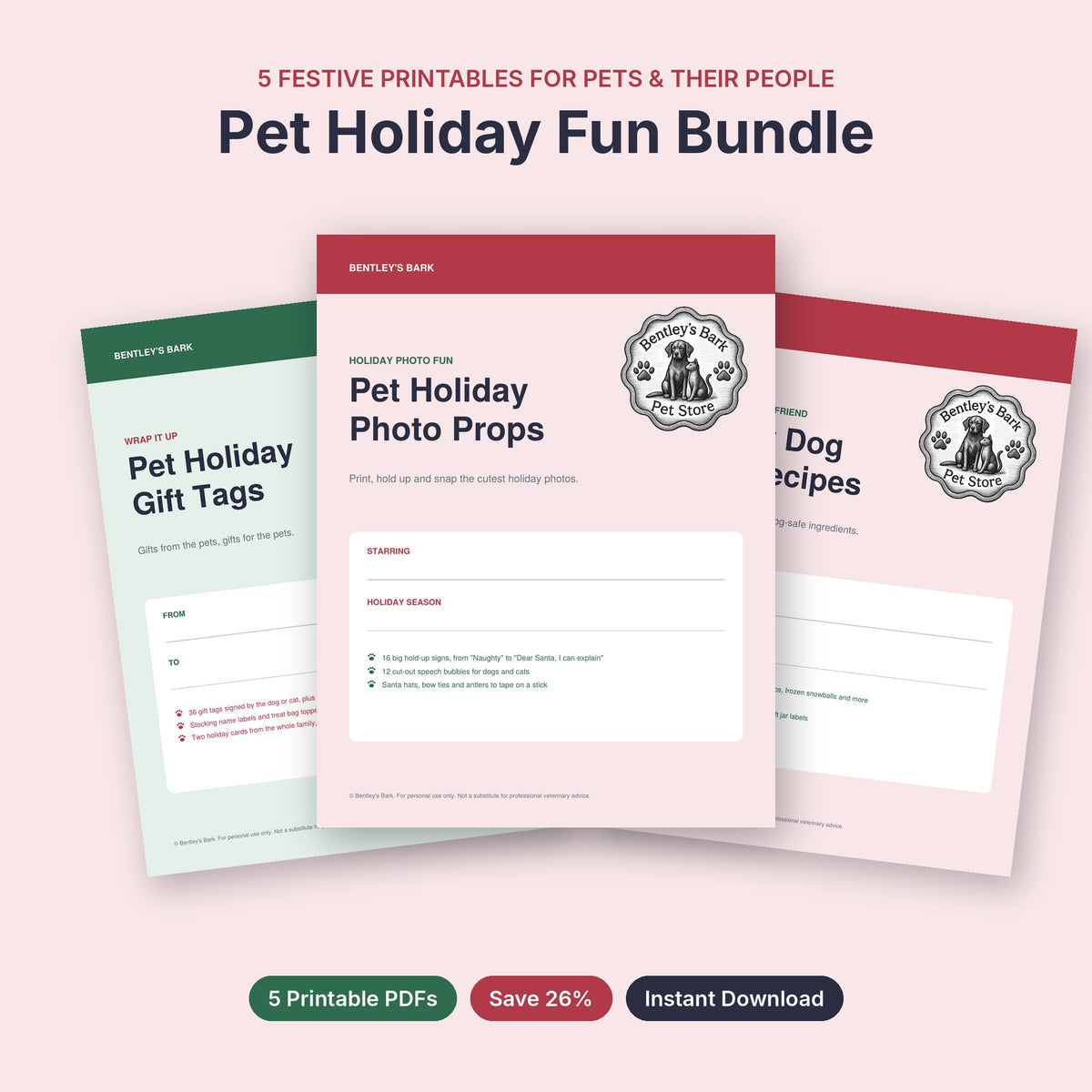 Pet Holiday Fun Bundle: photo props, gift tags, dog treat recipes, advent calendar and safety pack, save 26%
