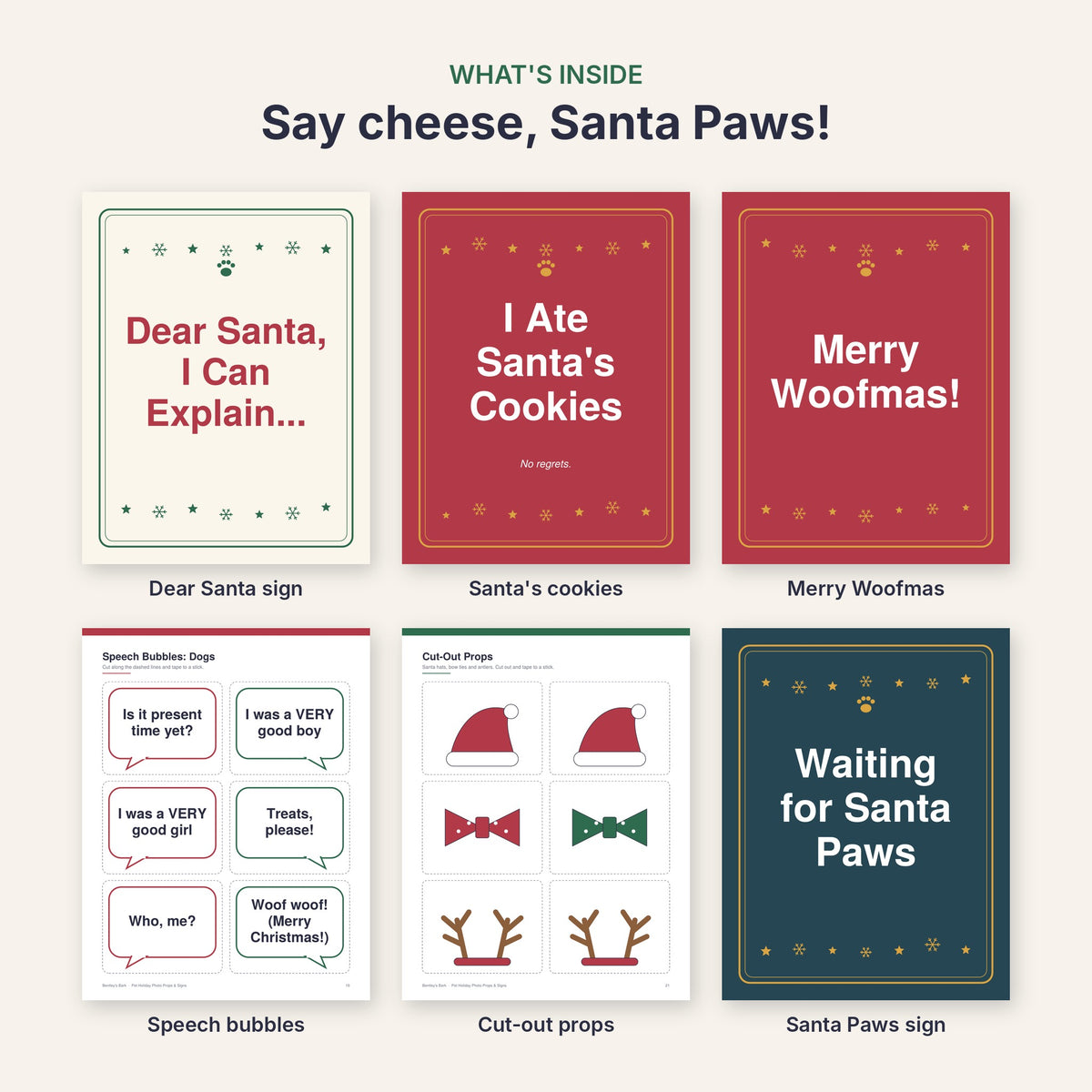 Inside: Dear Santa sign, Santa's cookies sign, Merry Woofmas sign, speech bubbles, cut-out props, Santa Paws sign