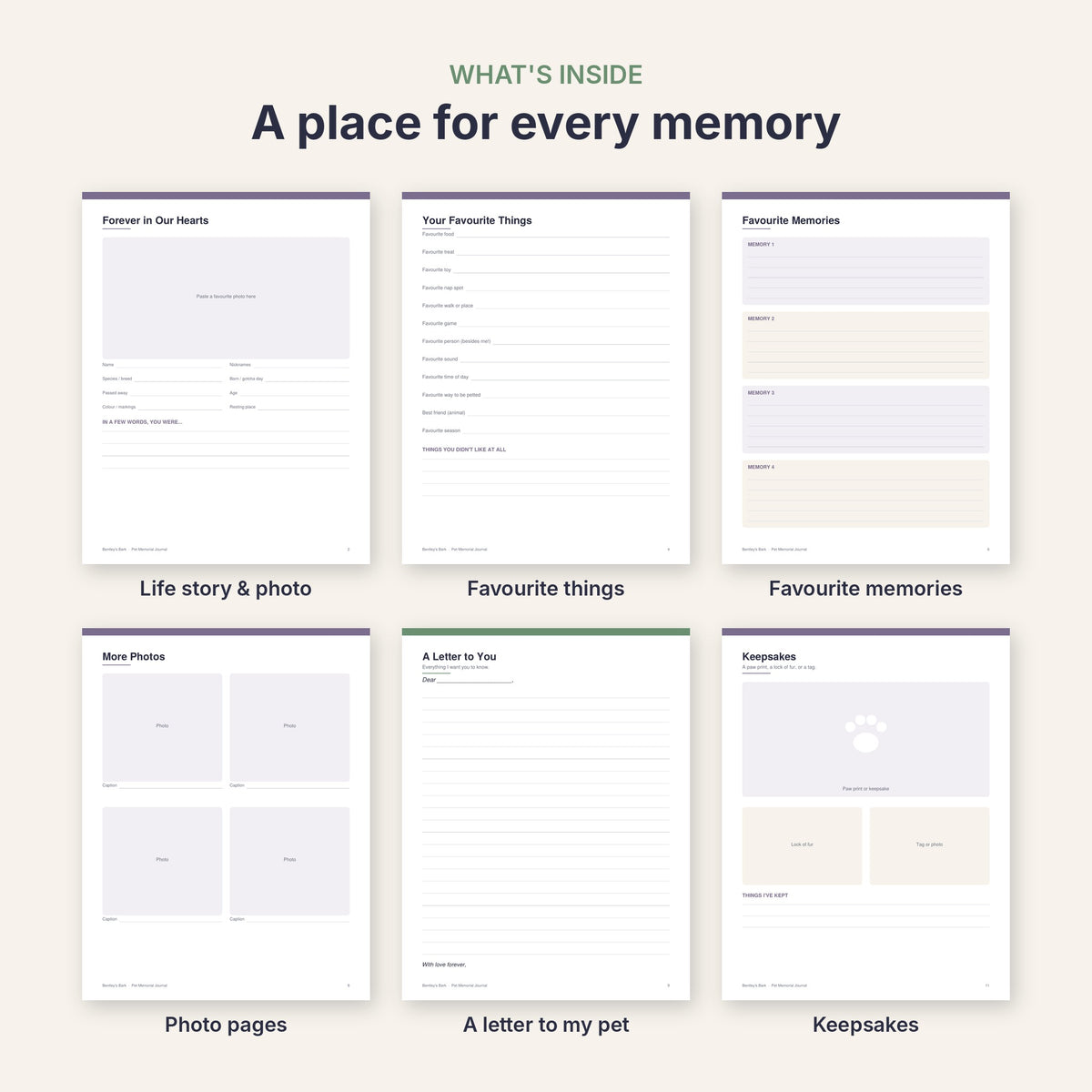 Inside: life story and photo, favourite things, favourite memories, photo pages, a letter to my pet, keepsakes